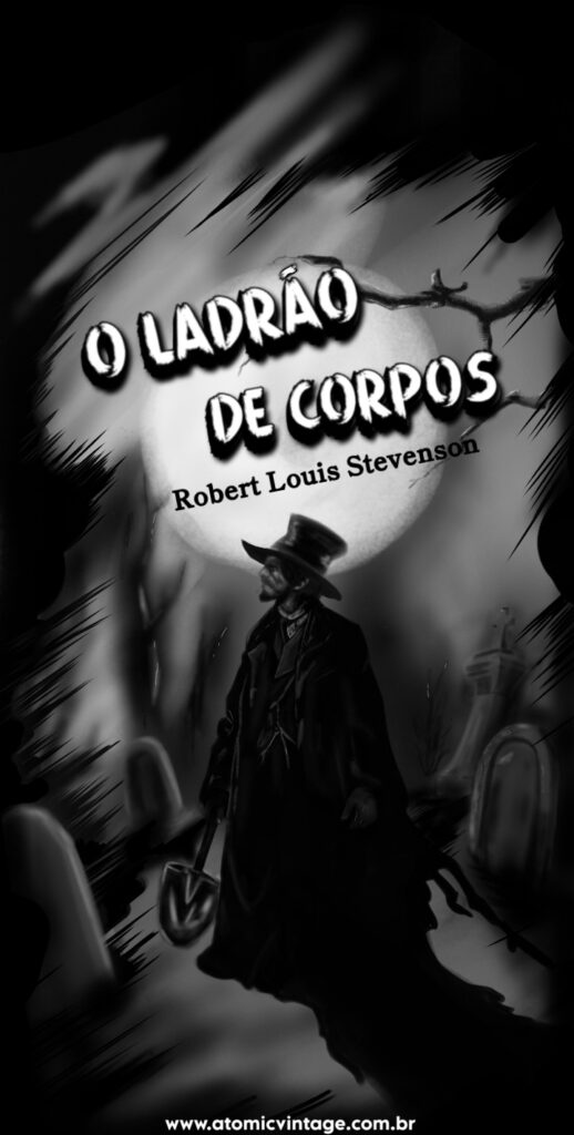 O ladrão de corpos Robert Louis Stevenson